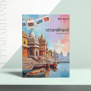 Uttarakhand Travel Journal